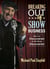 Breaking Out of Show Business: What I've Discovered by Not Being Discovered