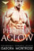 Phoenix Aglow - Alpha Phoenix, #1