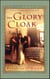 The Glory Cloak - A Novel of Louisa May Alcott and Clara Barton