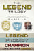 The Legend Trilogy Collection