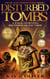 Disturbed Tombs - Dr. Kaili Worthy Series, #1