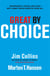 Great by Choice - Uncertainty, Chaos and Luck - Why Some Thrive Despite Them All