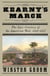 Kearny's March - The Epic Creation of the American West, 1846-1847