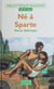 Né à Sparte