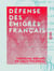 Défense des émigrés français - Adressée en 1797 au peuple français