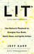 LIT - Use nature’s playbook to energize your brain, spark ideas, and ignite action