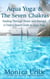 Aqua Yoga & the Seven Chakras