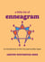 A Little Bit of Enneagram - An Introduction to the Nine Personality Types