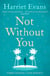 Not Without You