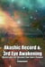 Akashic Record & 3rd Eye Awakening: Master your Life  Discover Your Soul’s Purpose