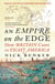 An Empire On The Edge - How Britain Came To Fight America