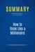 Summary: How to Think Like a Millionaire - Review and Analysis of Poissant's Book