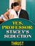 Yes, Professor: Stacey's Seduction (Teacher Student, Mature Young, Taboo Erotica)