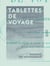 Tablettes de voyage