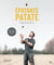 Épatante patate - Éloge de la pomme de terre