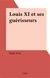 Louis XI et ses guérisseurs