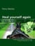Heal yourself again - Songbook zum Gigabuch Michael aus der ™Gigabuch-Bibliothek von 1995