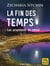 La fin des temps - Les prophéties du retour