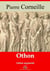 Othon – suivi d'annexes - Nouvelle édition 2019