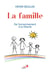 Famille (La) - De l'enracinement à la liberté