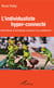 L'individualiste hyper-connecté - individualisme et technologies conduisent-ils au totalitarisme