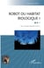 Robot ou habitat biologique ? - Qui, ou que sommes-nous ?