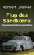 Flug des Sandkorns - Dissonante Erzählung einer Reise