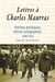 Lettres à Charles Maurras - Amitiés politiques, lettres autographes, 1898-1952