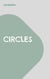 Circles - Ein Bühnenstück über die Wahrheit und das Leben