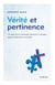 Vérité et pertinence - Un regard sur la théologie catholique au Québec depuis la Révolution tranquille