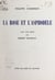 La rose et l'asphodèle - Avec une étude par Robert Houdelot