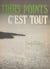 Trois points c'est tout