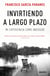 Invirtiendo a largo plazo - Mi experiencia como inversor