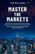 Master the Markets - Aprendiendo un enfoque profesional de trading e inversión bajo las ideas del "Volume Spread Analysis"