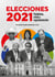 Elecciones 2021. Pandemia, crisis y representación