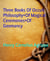 Three Books Of Occult Philosophy+Of Magical Ceremonies+Of Geomancy