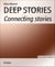 DEEP STORIES - Connecting stories