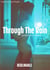 Through The Rain - Kitchen sex on a rainy night