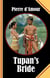 Tupan's Bride - A little Princess from the Jungle takes on the World!