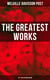 The Greatest Works of Melville Davisson Post: 40+ Titles in One Edition - Uncle Abner Mysteries, Randolph Mason Schemes, Sir Henry Marquis Tales, Dwellers in the Hills