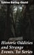 Historic Oddities and Strange Events, 1st Series