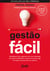 Gestão fácil - Multiplique seus negócios com uma estratégia para gerar facilidades e operar de maneira ágil em todas as pontas da sua empresa.