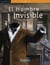 EL HOMBRE INVISIBLE