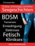 12 Böse, schmutzige und erotische Sexgeschichten - Harter BDSM und SM Erotik-Roman