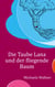 Die Taube Lana und der fliegende Baum - Eine Parabel für Kinder und für Erwachsene