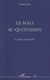 Le Mali du quotidien