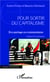 Pour sortir du capitalisme - Eco-partage ou communisme
