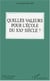 QUELLES VALEURS POUR L'ECOLE DU XXIe SIéCLE