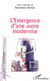 L'EMERGENCE D'UNE AUTRE MODERNITE