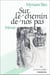 Sur le chemin de nos pas